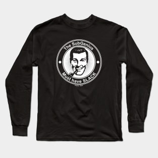 The SubGenius Long Sleeve T-Shirt